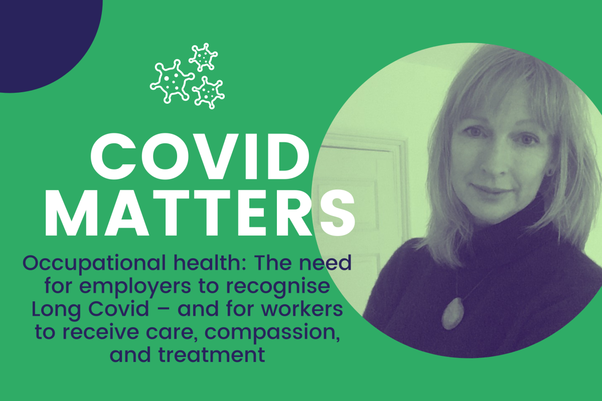 The need for employers to recognise Long Covid – and for workers to ...